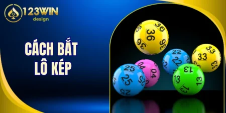 Cách bắt lô kép
