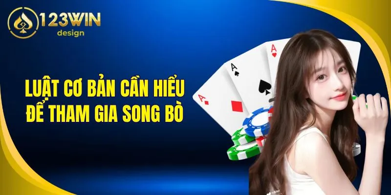 Luật cơ bản cần hiểu để tham gia song bò